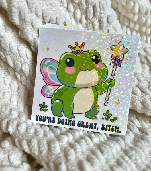 You’re doing great B Sticker